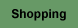 Shopping